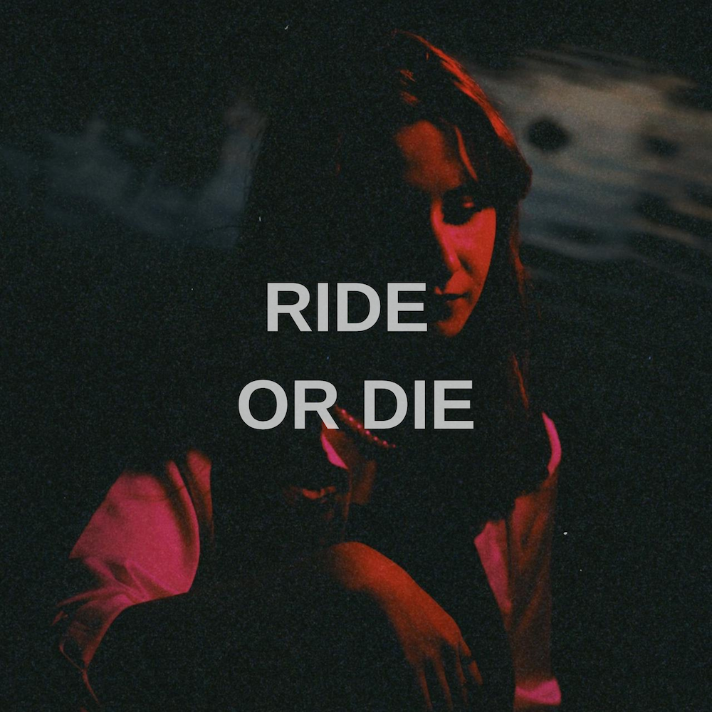 Ride Or Die