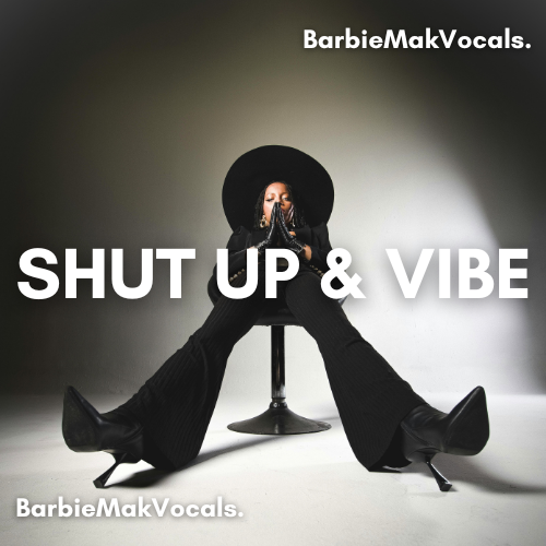 Shut Up & Vibe